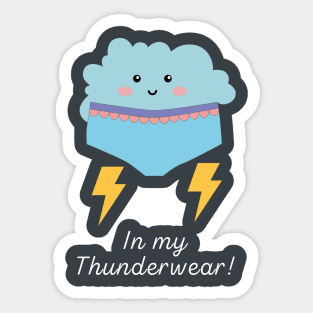 In my Thunderwear! Sticker